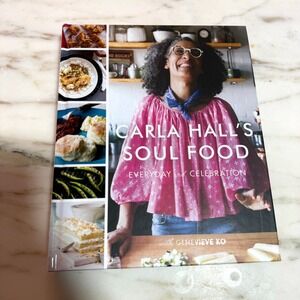 Carla Hall's Soul Food Everyday and Celebration Hardcover